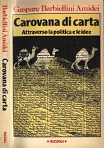 Carovana di carta. Attraverso la politica e le idee