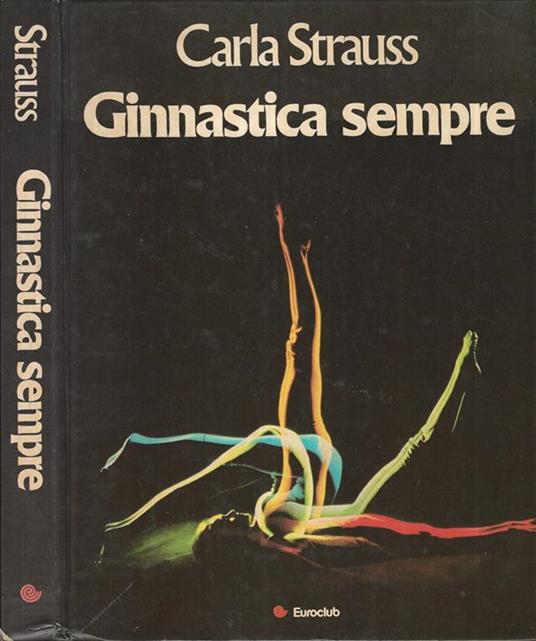 Ginnastica sempre - Carla Strauss - copertina