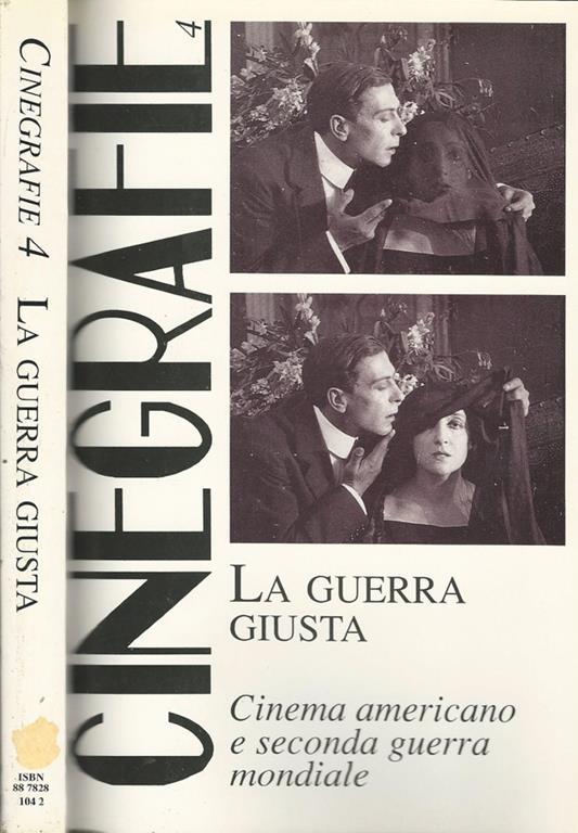 La guerra giusta. Cinema americano e seconda guerra mondiale - copertina