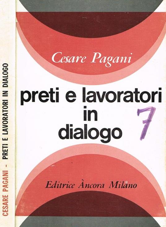 Preti e lavoratori in dialogo - Cesare Pagani - copertina