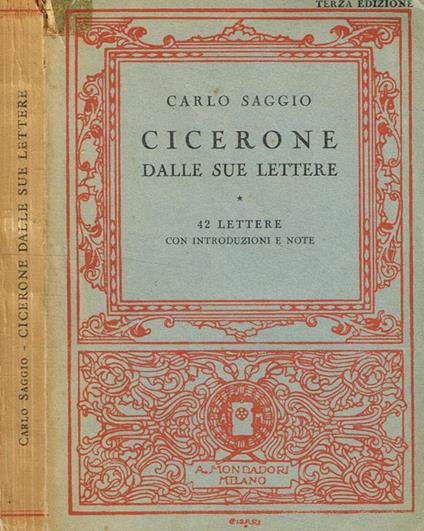 Cicerone dalle sue lettere - Carlo Saggio - copertina