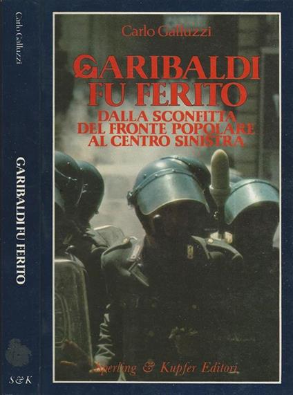Garibaldi fu ferito - Carlo Galluzzi - copertina