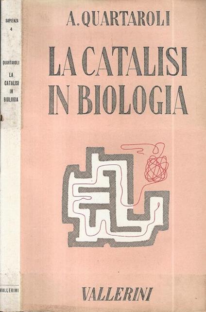 La catalisi in biologia - Alfredo Quartaroli - copertina