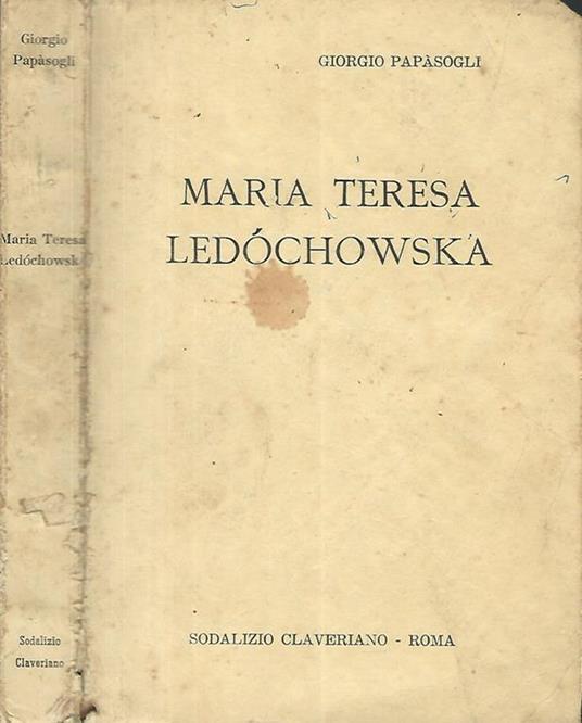 Maria Teresa Ledochowska - Giorgio Papasogli - copertina
