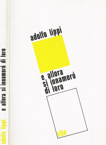 E allora si innamorò di loro - Adolfo Lippi - copertina