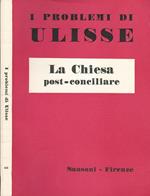 I problemi di Ulisse Anno XXII-Vol X. La Chiesa post-conciliare