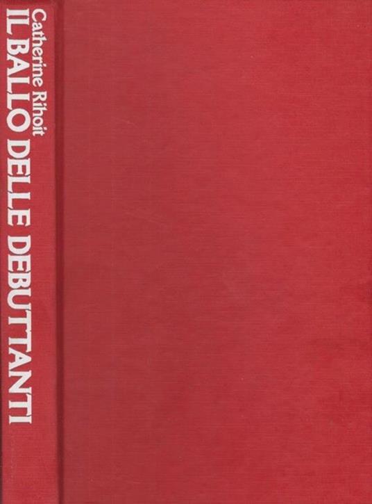 Il ballo delle debuttanti - Catherine Rihoit - copertina