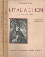 L' Italia di ieri. Sommario storico. Vol. I e II
