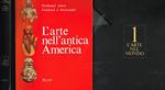 L' arte nell'antica America. 200 a.C.-1500 d.C