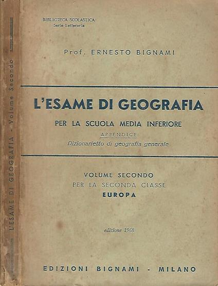 L' esame di geografia vol. II. Per la scuola media inferiore - Ernesto Bignami - copertina