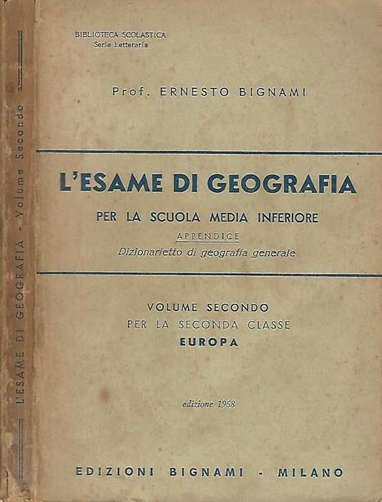 L' esame di geografia vol. II. Per la scuola media inferiore - Ernesto Bignami - copertina