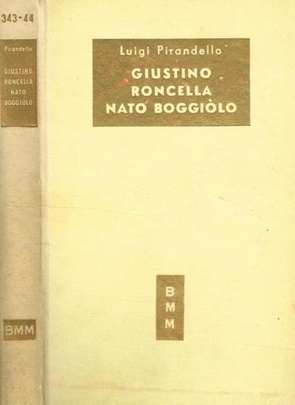 Giustino Roncella nato Boggiolo - Luigi Pirandello - copertina