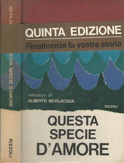 Questa specie d'amore - Alberto Bevilacqua - copertina