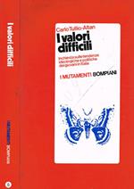 I valori difficili. Inchiesta sulle tendenze ideologiche e politiche dei giovani in Italia