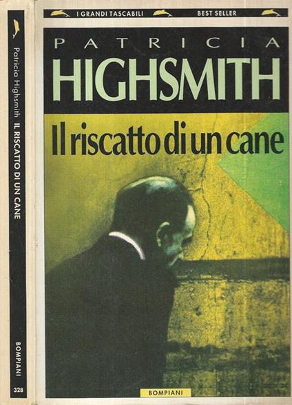Il Riscatto di un cane - Patricia Highsmith - copertina