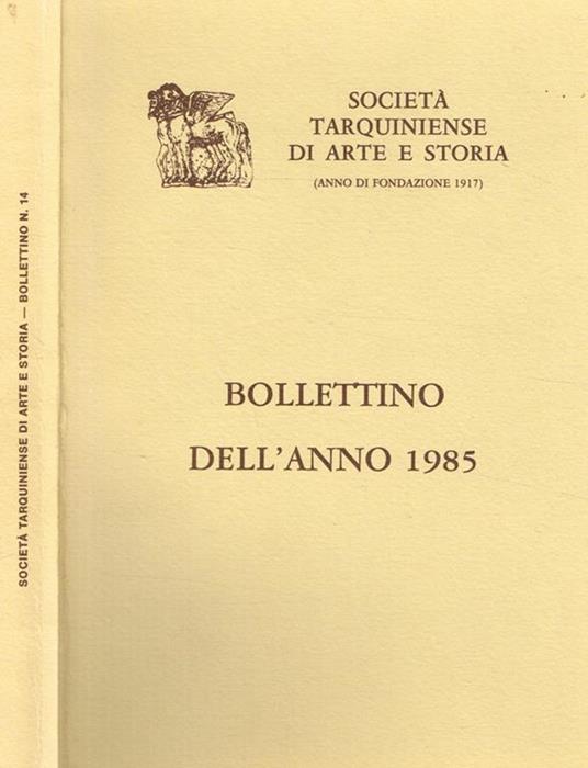 Società tarquiniense di arte storia (anno di fondazione 1917). Bollettino dell'anno 1985. Supplemento n.14 alle Fonti di Storia Cornetana - copertina
