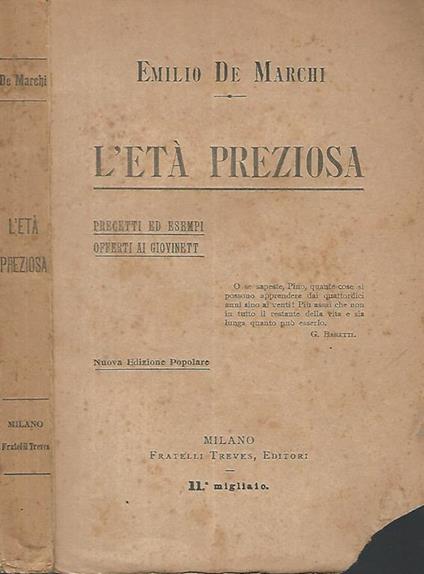 L' età preziosa. Precetti ed esempi offerti ai giovinett - Emilio De Marchi - copertina