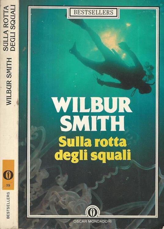 Sulla rotta degli squali - Wilbur Smith - copertina