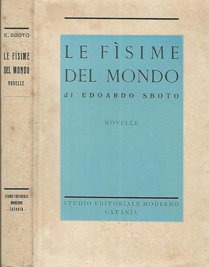 Le fìsime del mondo - Edoardo Sboto - copertina