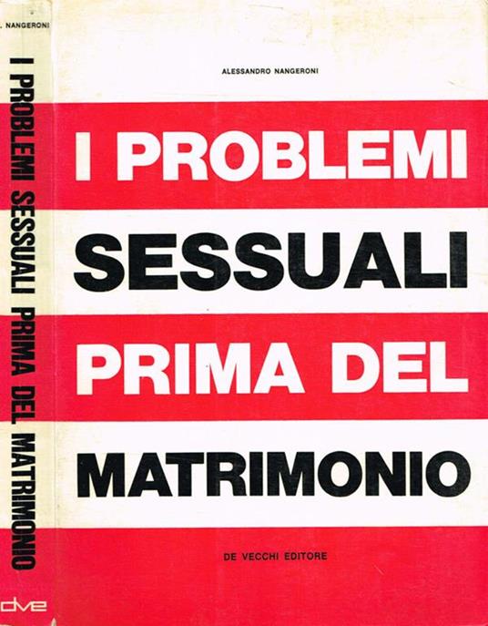 I problemi sessuali prima del matrimonio - Alessandro Nangeroni - copertina