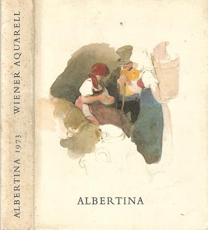 Das Jahrhundert des Wiener Aquarells 1780-1880. 235. Ausstellung 24. Oktober-23. Dezember 1973 - Walter Koschatzky - copertina