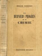 Les derniers progres de la Chimie
