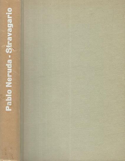 Stravagario - Pablo Neruda - copertina