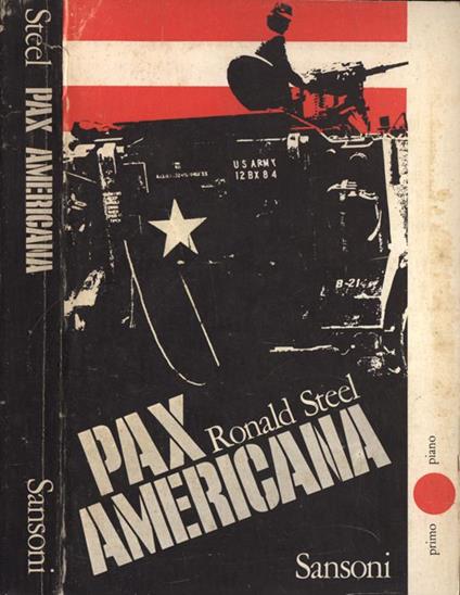 Pax americana - Ronald Steel - copertina