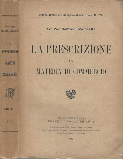 La prescrizione in materia di commercio - Gaetano Majorana - copertina