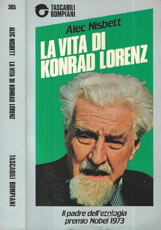 La vita di Konrad Lorenz. Il padre dell'etologia premio Nobel 1973 - Alec Nisbett - copertina