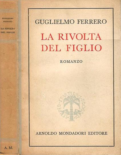 La rivolta del figlio - Guglielmo Ferrero - copertina