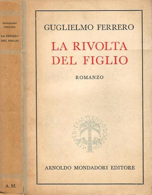 La rivolta del figlio - Guglielmo Ferrero - copertina