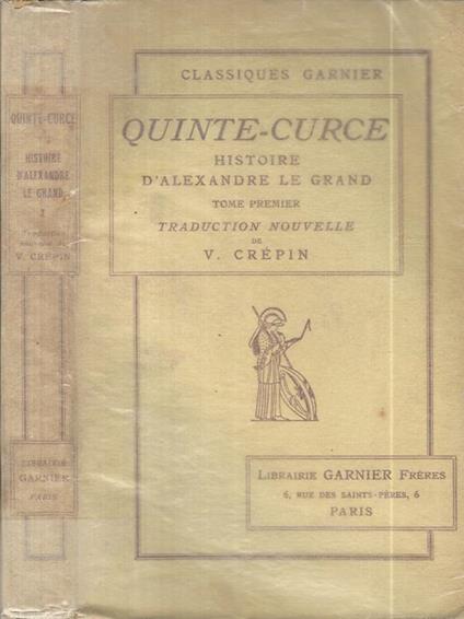 Quinte-Curce, Tome I. Histoire d'Alexandre le grand - copertina