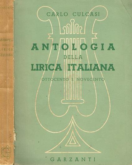 Antologia della lirica italiana. Ottocento e Novecento - Carlo Culcasi - copertina