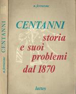 Centanni. La storia e i suoi problemi dal 1870