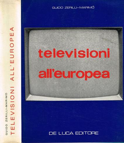 Televisioni all'europea - Guido Zerilli Marimò - copertina