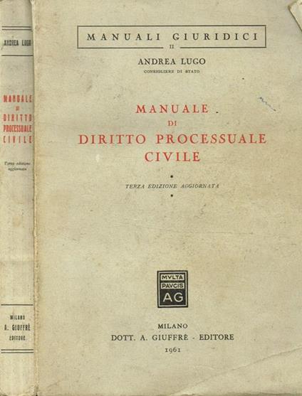 Manuale di diritto processuale civile - Andrea Lugo - copertina