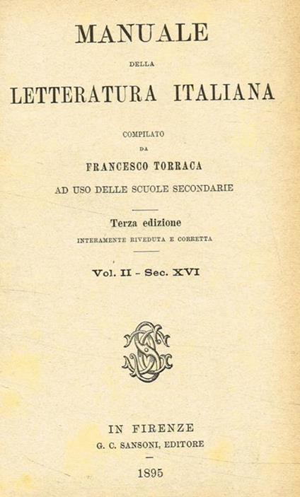 Manuale della letteratura italiana vol.II sec.XVI - Francesco Torraca - copertina