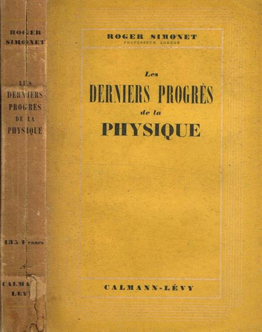 Les derniers progres de la physique - Roger Simonet - copertina
