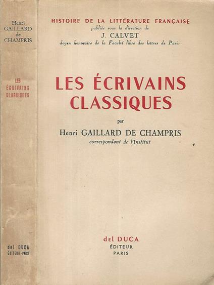 Les ecrivains classiques - H. Gaillard de Champris - copertina