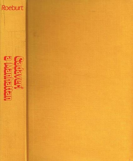 Cadaveri a Manhattan - John Roeburt - copertina