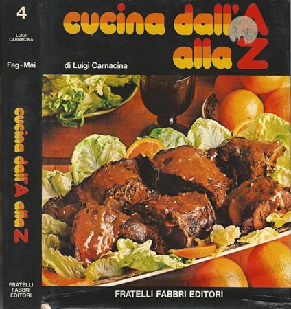 Cucina dall'A alla Z Vol 4 - Luigi Carnacina - copertina
