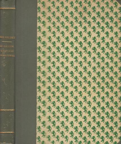 Le grandi scoperte scientifiche (Storia volgarizzata del Progresso Umano) - Italo Del Giudice - copertina