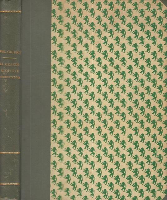 Le grandi scoperte scientifiche (Storia volgarizzata del Progresso Umano) - Italo Del Giudice - copertina