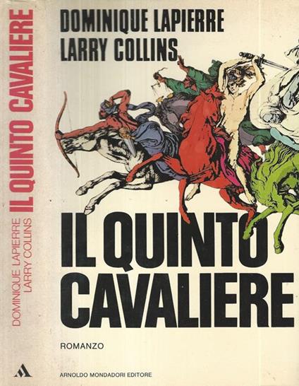 Il quinto cavaliere - Dominique Lapierre,Larry Collins - copertina