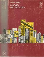 I Boss del dollaro
