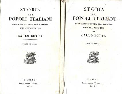 Storia dei popoli italiani – Parte II e III. dall’anno 300 dell’era volgare sino all’anno 1789 - Carlo Botta - copertina