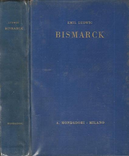 Bismarck - Emil Ludwig - copertina
