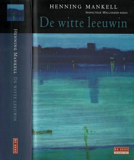 De witte leeuwin. Misdaadroman - Henning Mankell - copertina