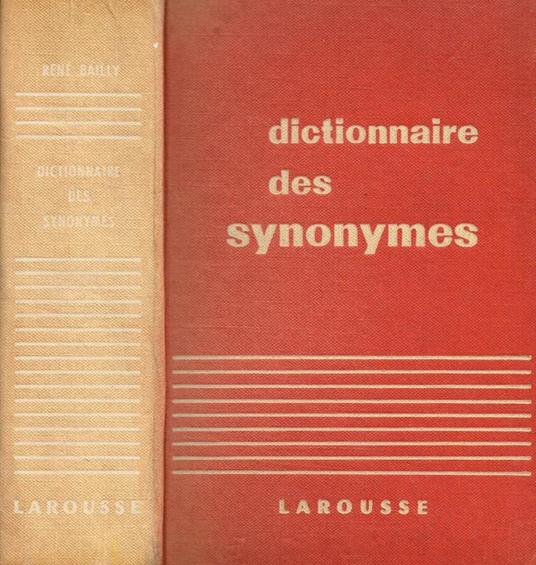 Dictionnaire des synonymes de la langue française - René Bailly - copertina